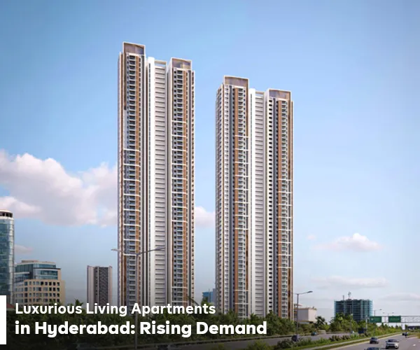 Luxurious living apartments in Hyderabad with modern architecture and amenities