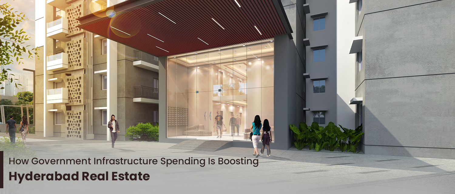  How Government Infrastructure Spending Is Boosting Hyderabad Real Estate
