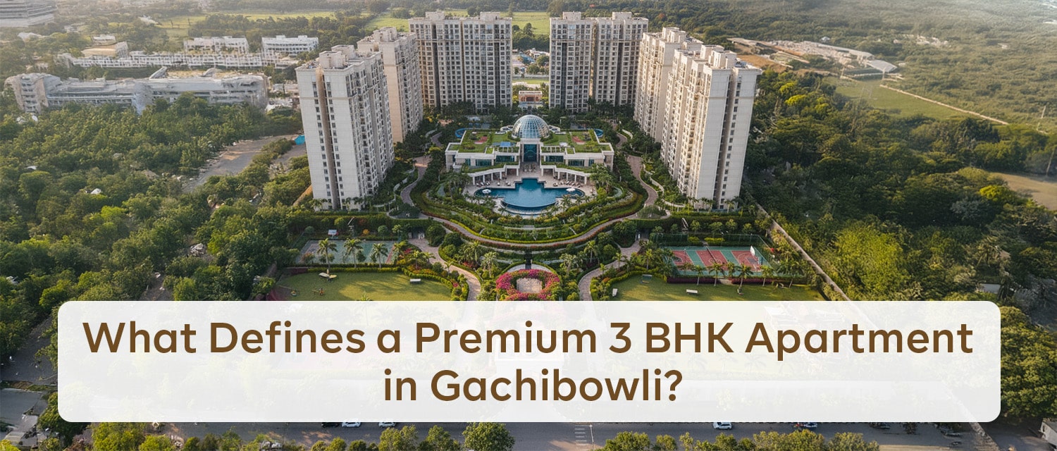 3 BHK Apartment in Gachibowli