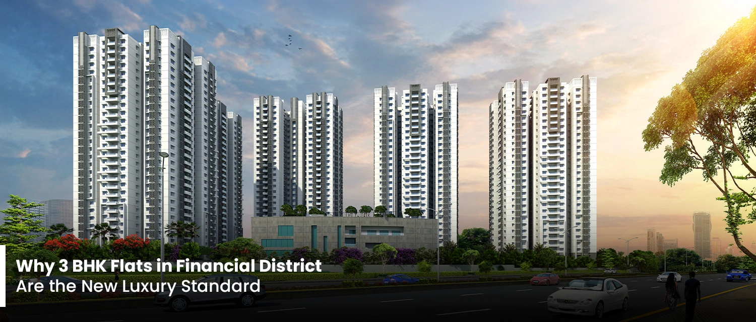 3 BHK Flats in Financial District