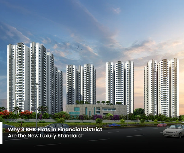 3 BHK Flats in Financial District